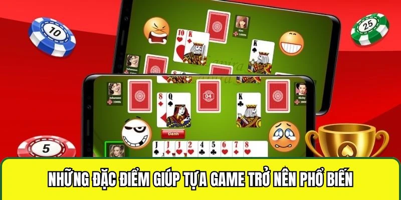 Những đặc điểm giúp tựa game trở nên phổ biến