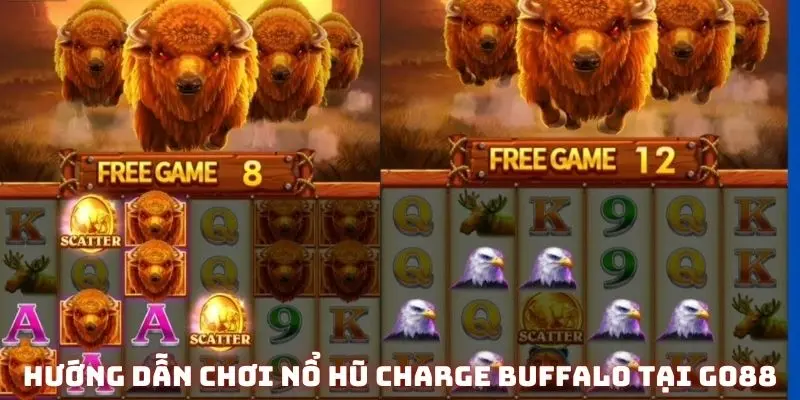 Hướng dẫn chơi nổ hũ Charge Buffalo tại GO88 chỉ với 5 bước