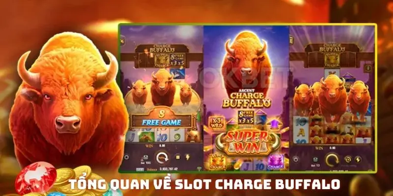 Tổng quan về Slot Charge Buffalo